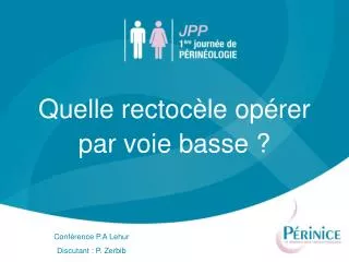 quelle rectoc le op rer par voie basse