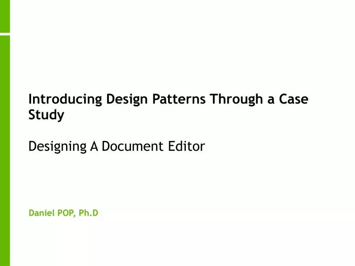 introducing design patterns through a case study designing a document editor