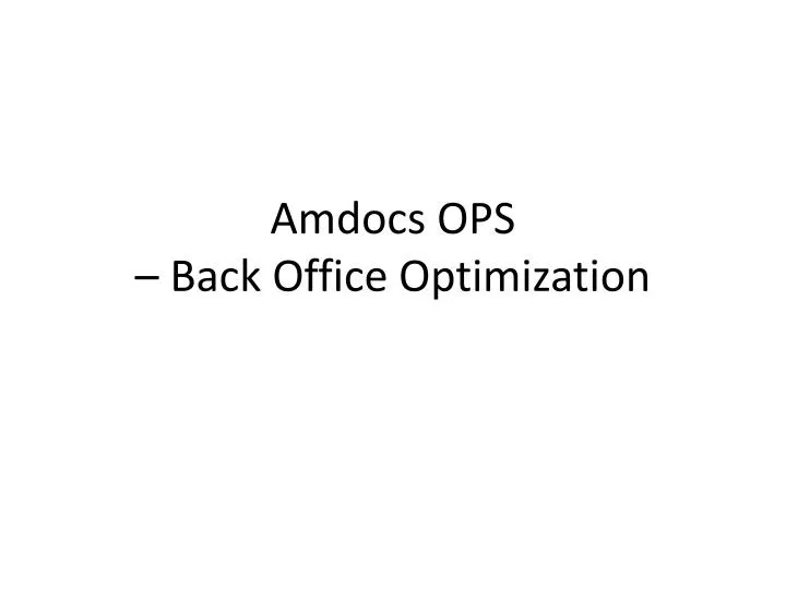 amdocs ops back office optimization