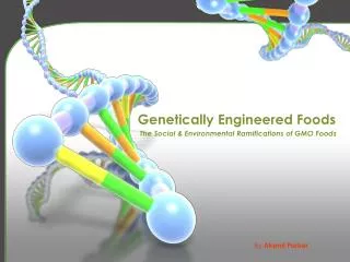 Genetically Engineered Foods