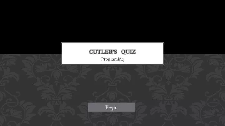 cutler s quiz