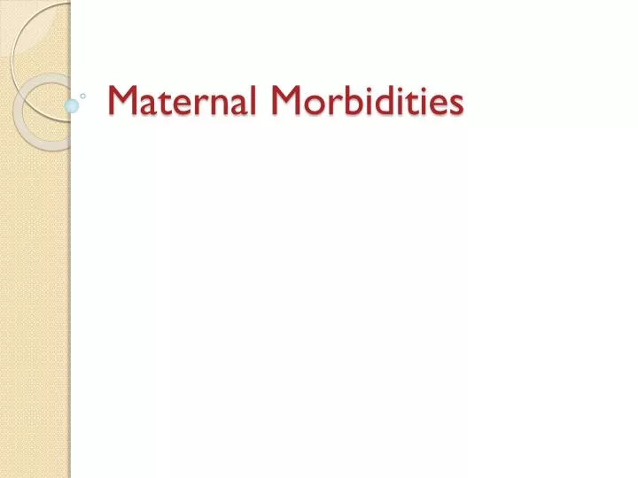 maternal morbidities