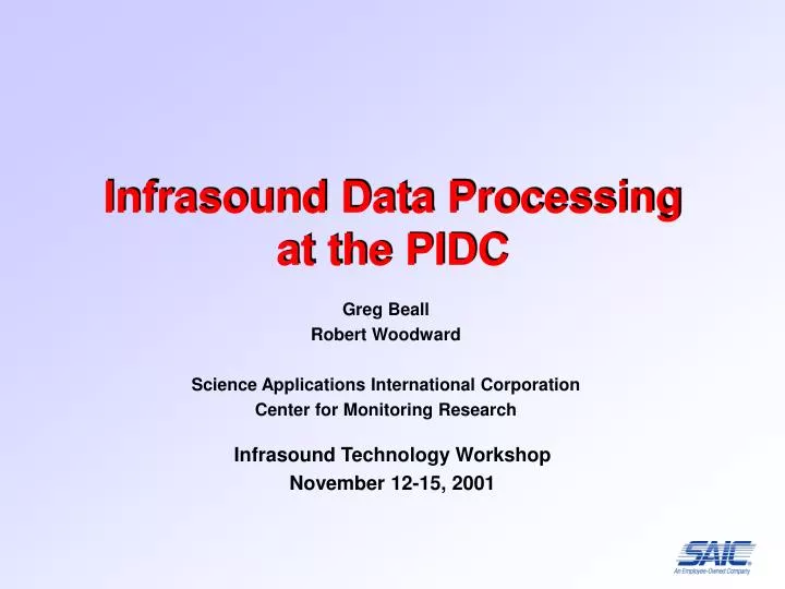 infrasound data processing at the pidc