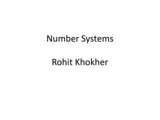 Number Systems Rohit Khokher