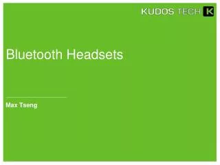 Bluetooth Headsets