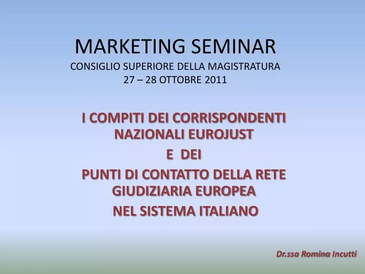 marketing seminar consiglio superiore della magistratura 27 28 ottobre 2011