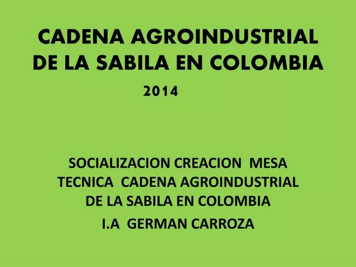 cadena agroindustrial de la sabila en colombia 2014