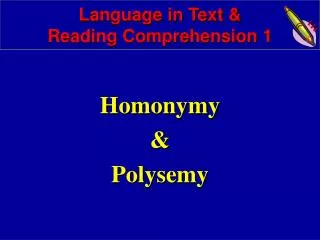 Language in Text &amp; Reading Comprehension 1