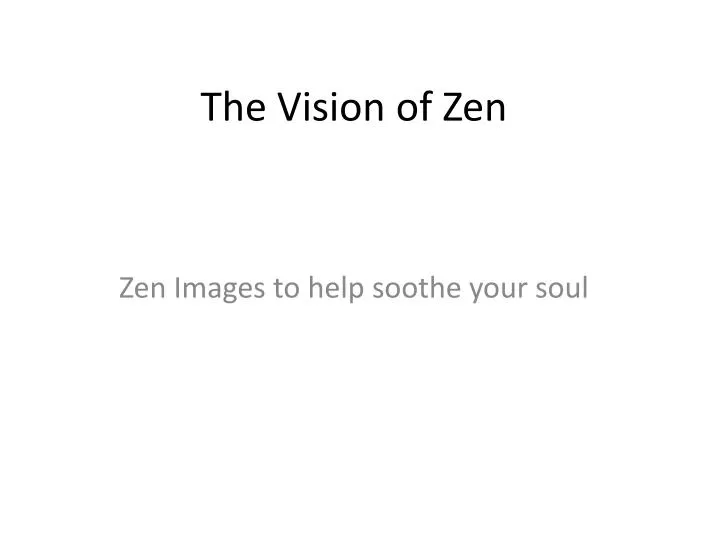 the vision of zen