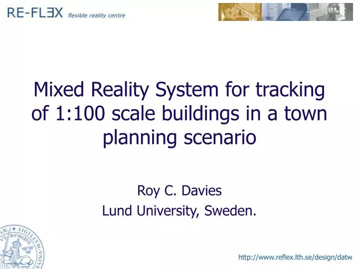 mixed reality system for tracking of 1 100 scale buildings in a town planning scenario