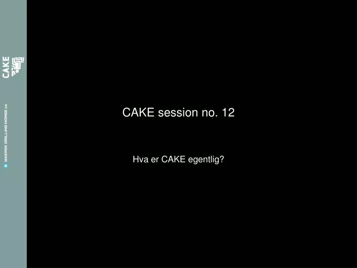 cake session no 12