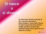 Si nasce o si diventa? - slide 1