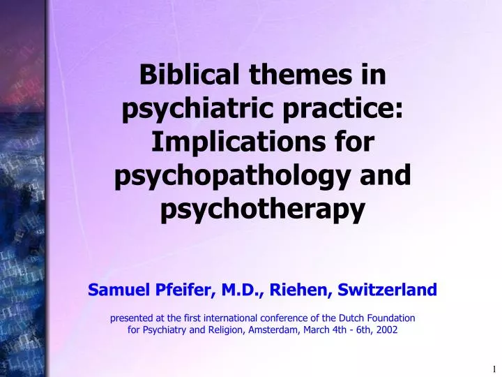 biblical themes in psychiatric practice implications for psychopathology and psychotherapy