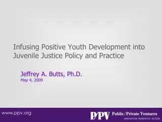 Infusing Positive Youth Development into Juvenile Justice Policy and Practice