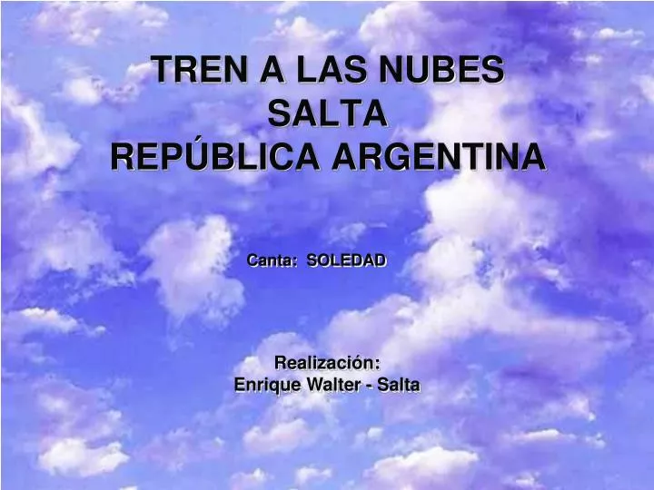 tren a las nubes salta rep blica argentina