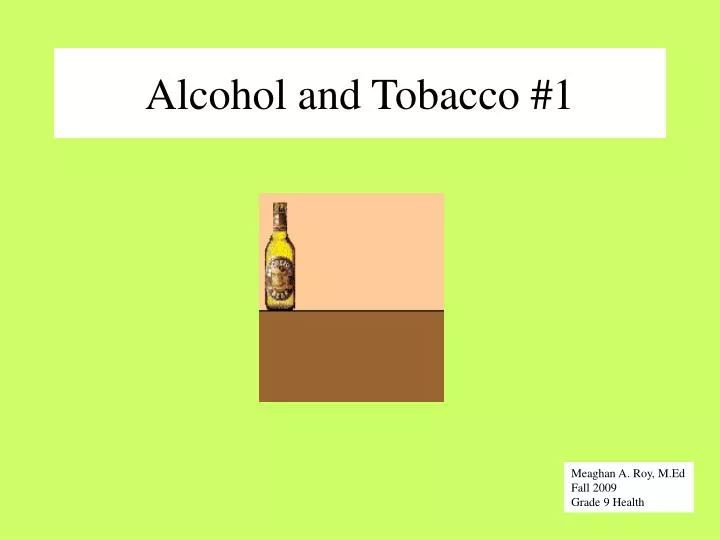 alcohol and tobacco 1