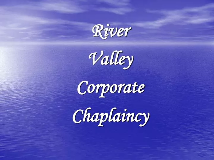 river valley corporate chaplaincy