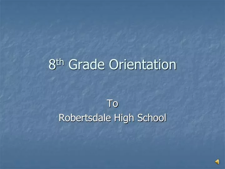 8 th grade orientation