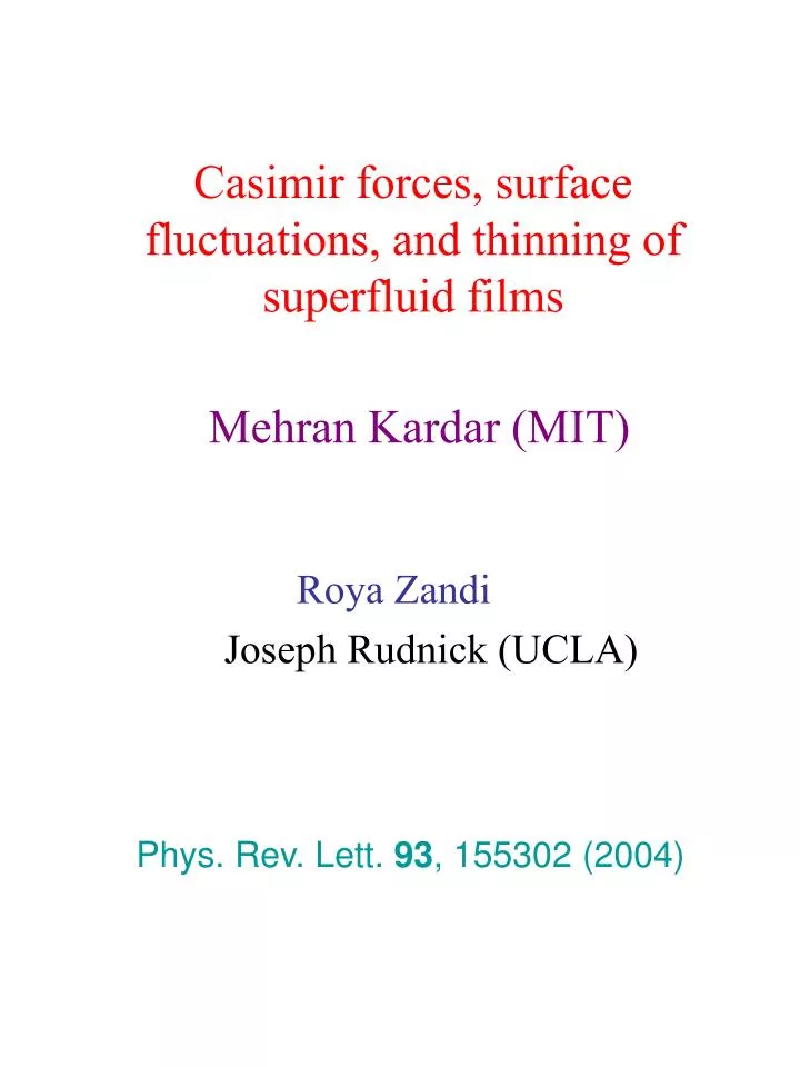 casimir forces surface fluctuations and thinning of superfluid films mehran kardar mit