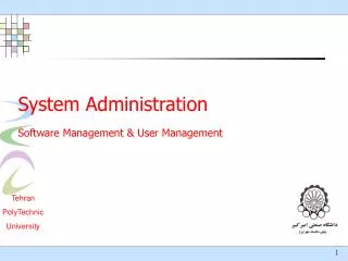 System Administration Software Management &amp; User Management