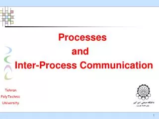 Processes and Inter-Process Communication