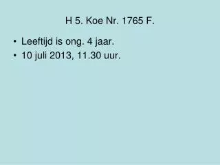 h 5 koe nr 1765 f