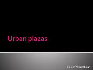 Urban plazas