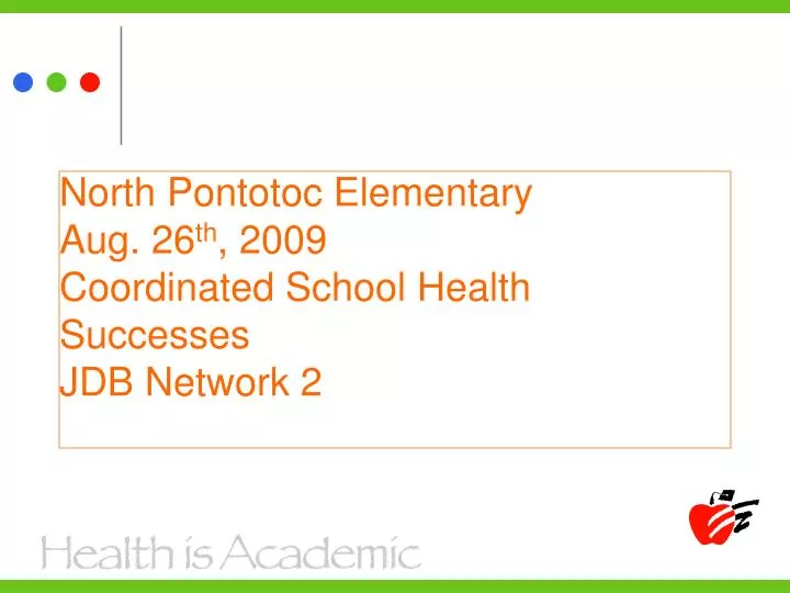 north pontotoc elementary aug 26 th 2009 coordinated school health successes jdb network 2
