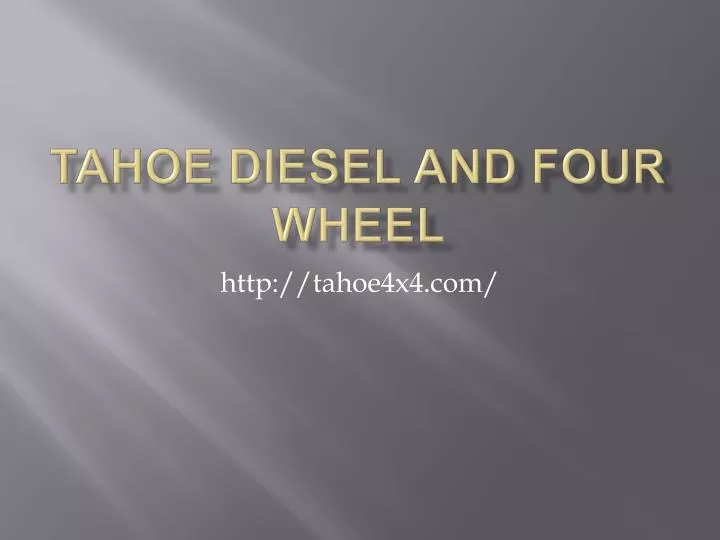 tahoe diesel and four wheel