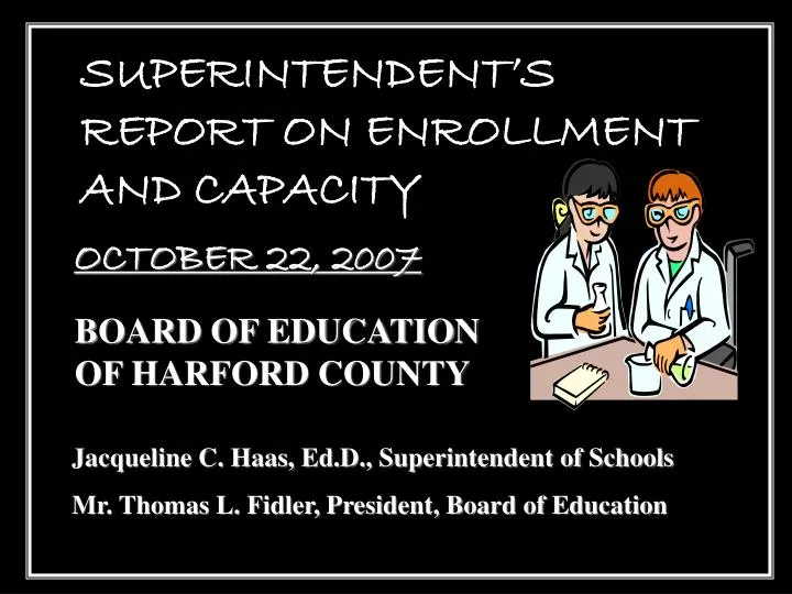 superintendent s report on enrollment and capacity