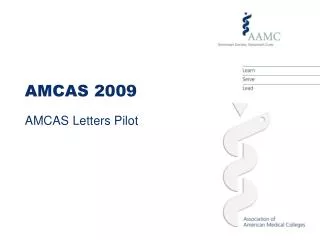 AMCAS 2009 AMCAS Letters Pilot