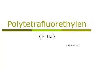 polytetrafluorethylen