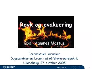 r yk og evakuering