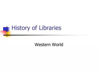 History of Libraries