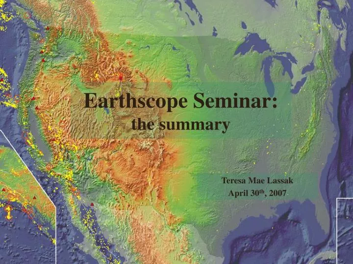 earthscope seminar the summary