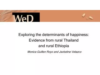 Exploring the determinants of happiness: Evidence from rural Thailand and rural Ethiopia