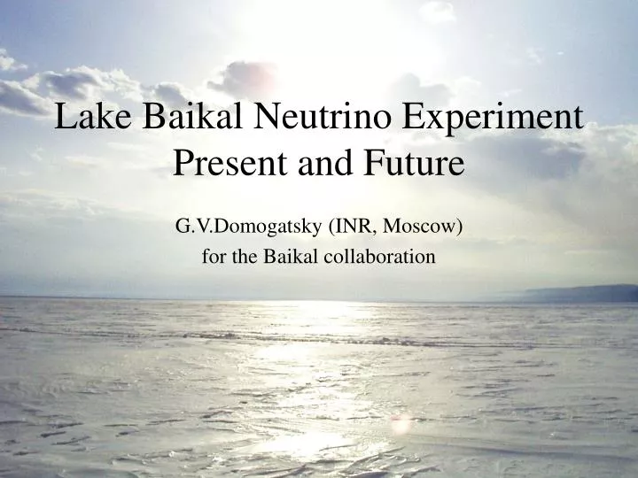 lake baikal neutrino experiment present and future