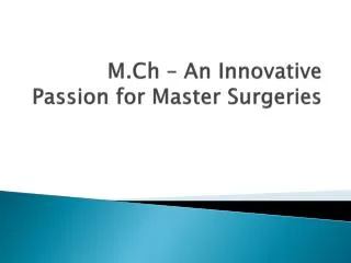 M.Ch – An Innovative Passion for Master Surgeries