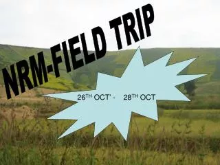 NRM-FIELD TRIP