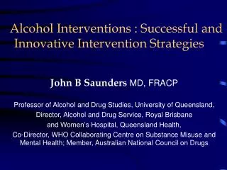 Alcohol Interventions : Successful and Innovative Intervention Strategies