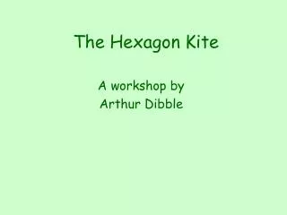 The Hexagon Kite