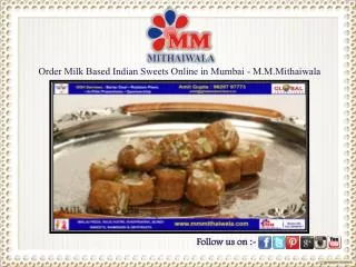 Order Milk Based Indian Sweets Online in Mumbai - M.M.Mithai