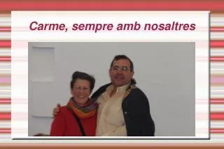 carme sempre amb nosaltres