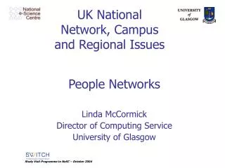 UK National Network, Campus and Regional Issues