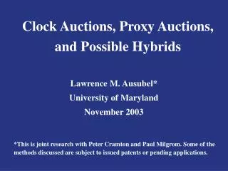 Clock Auctions, Proxy Auctions, and Possible Hybrids