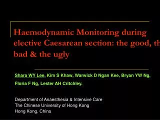 Haemodynamic Monitoring during elective Caesarean section: the good, the bad &amp; the ugly