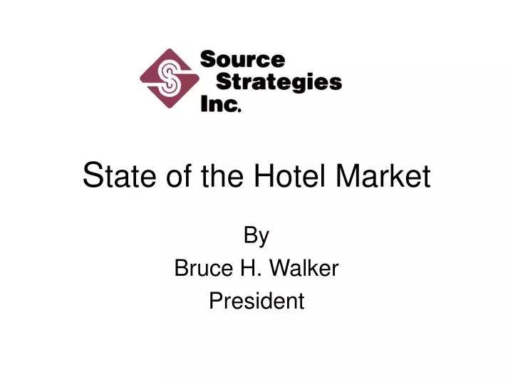 s tate of the hotel market