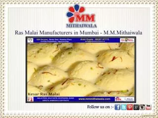 Ras Malai Manufacturers in Mumbai - M.M.Mithaiwala