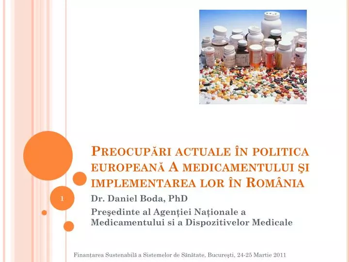 preocup ri actuale n politica european a medicamentului i implementarea lor n rom nia