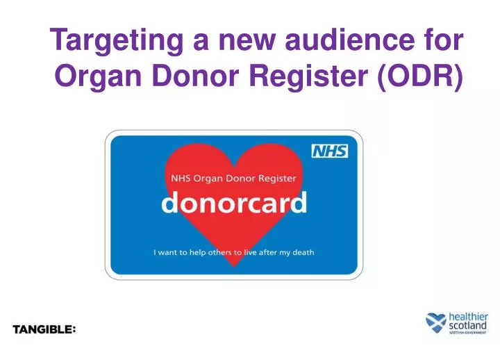 targeting a new audience for organ donor register odr